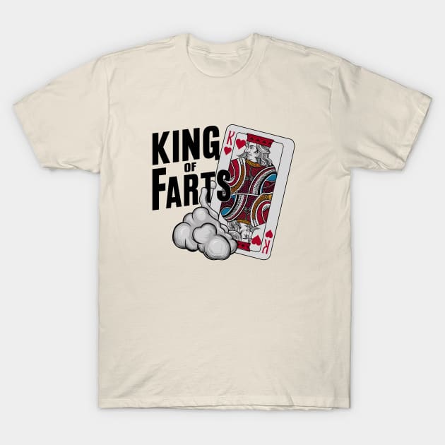 King of Farts T-Shirt by Dizgraceland